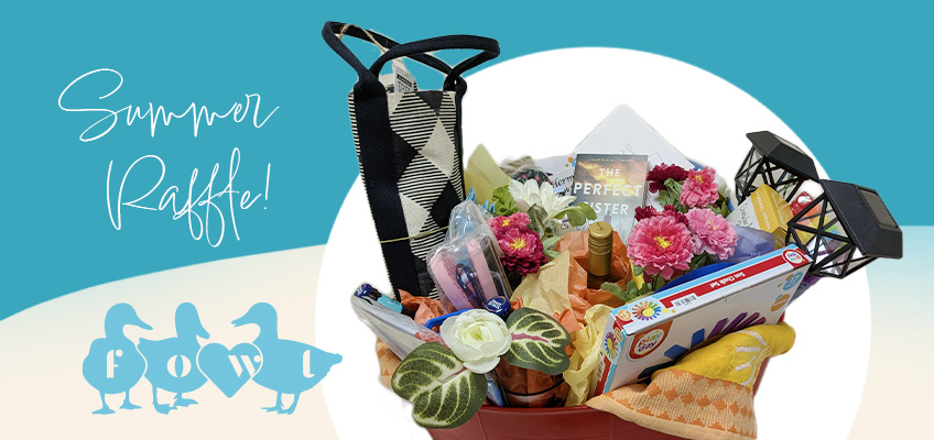 Enter the FOWL Summer Raffle and support our libraries!